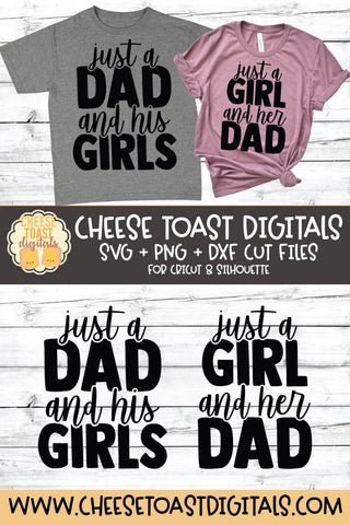 Daddy and Me SVG - Just A Dad and His Girls | Just A Girl and Her Dad SVG Cheese Toast Digitals 