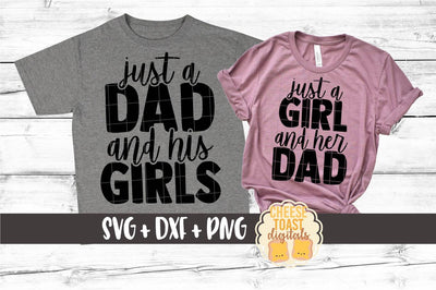 Daddy and Me SVG - Just A Dad and His Girls | Just A Girl and Her Dad SVG Cheese Toast Digitals 