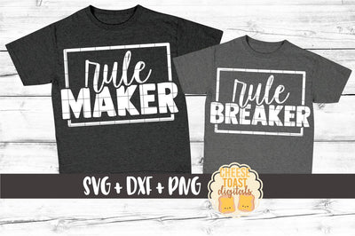 Daddy and Me SVG - Rule Maker | Rule Breaker SVG Cheese Toast Digitals 