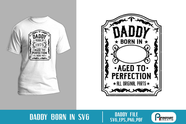 Daddy Born In Svg SVG Pinoyart Kreatib 