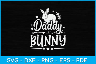 Daddy Bunny Happy Easter Day Sunday Svg Design SVG artprintfile 