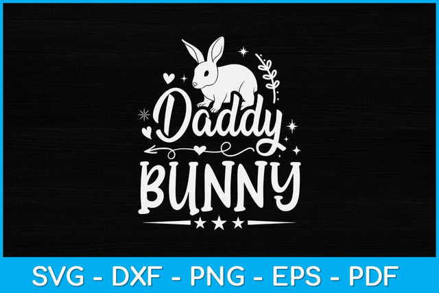 Daddy Bunny Happy Easter Day Sunday Svg Design SVG artprintfile 