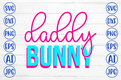 Daddy Bunny SVG Cut File SVG Syaman 