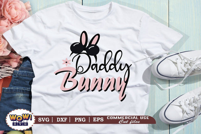 Daddy Bunny svg, Easter svg, Easter bunny svg, Easter family svg, Easter Egg svg, Easter cricut, Easter shirt svg, Easter png, Bunny svg, Funny easter svg, funny quotes svg SVG Wowsvgstudio 