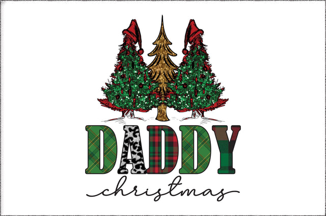 Daddy Christmas Tree Sublimation Sublimation Jagonath Roy 