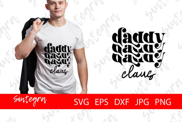Daddy Claus, Funny Christmas SVG Free For Commercial Use SVG Sintegra 