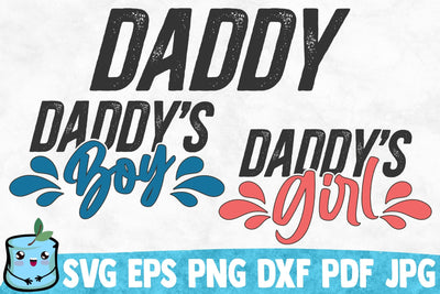 Daddy / Daddy's Boy / Daddy's Girl SVG MintyMarshmallows 