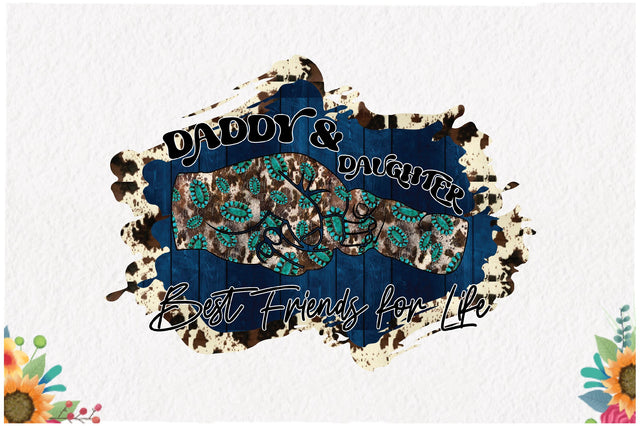 Daddy & Daughter Best Friends for Life Sublimation Jagonath Roy 