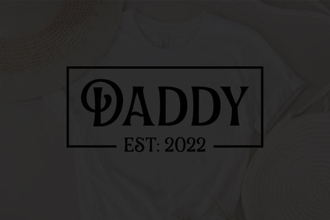 Daddy Est. 2022 Shirt, Announcement Tee, Promoted To Daddy,Personalized Tee, Daddy Shirts, Daddy 2021 Shirt, Gift For Dad, New Dad SVG Fauz 