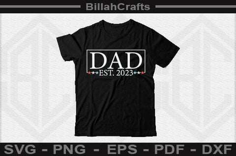 Daddy Est 2023 SVG File SVG BillahCrafts 