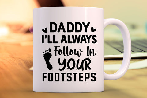 Daddy ill always follow SVG SVG Regulrcrative 