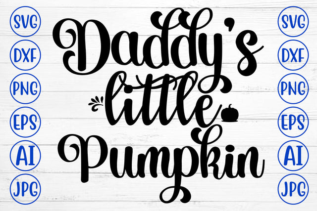 Daddy Is Little Pumpkin SVG SVG Syaman 