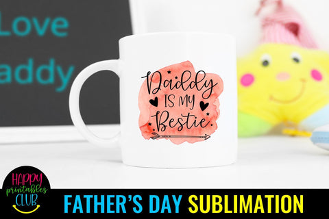 Daddy Is My Bestie Father's Day Sublimation- Sublimation PNG Sublimation Happy Printables Club 
