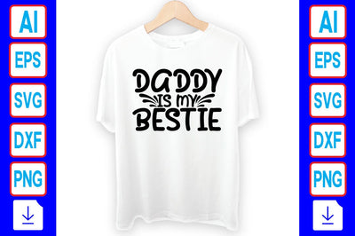 Daddy is My Bestie SVG Craftlabsvg24 