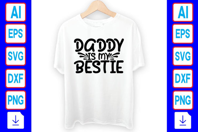 Daddy is My Bestie SVG Craftlabsvg24 