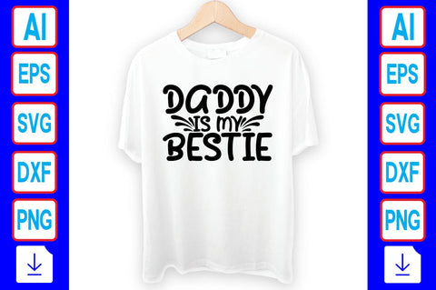 Daddy is My Bestie SVG Craftlabsvg24 