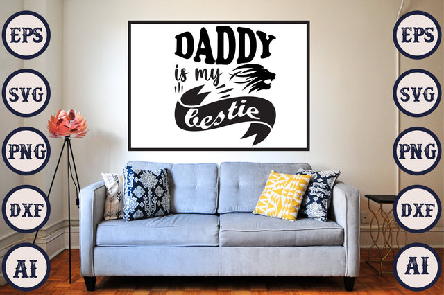 Daddy Is My Bestie SVG Craftlabsvg24 