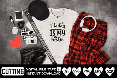 Daddy is My Bestie SVG CraftlabSvg29 