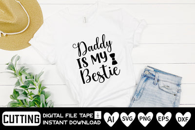 Daddy is My Bestie SVG CraftlabSvg29 