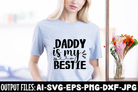 Daddy Is My Bestie SVG Design SVG Rafiqul20606 