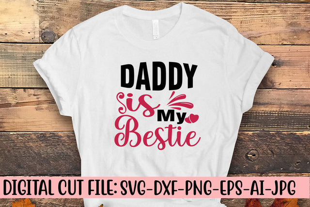 Daddy Is My Bestie Svg Design SVG Syaman 