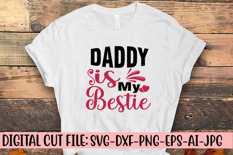 Daddy Is My Bestie Svg Design SVG Syaman 
