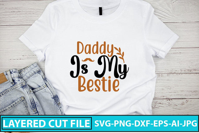 Daddy Is My Bestie SVG Design SVG Syaman 