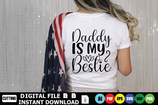 Daddy Is My Bestie SVG Shahin alam 
