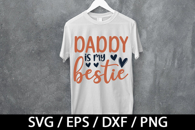 Daddy is my bestie svg SVG akazaddesign 