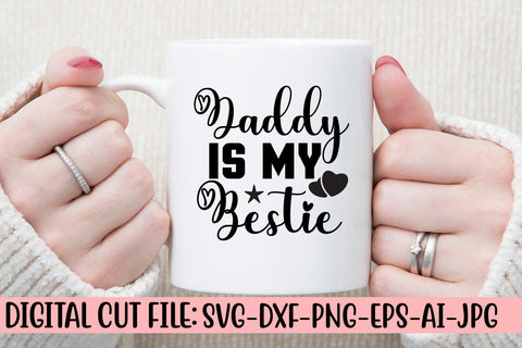 Daddy Is My Bestie Svg SVG Syaman 