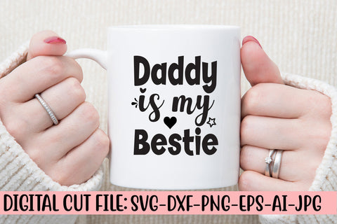Daddy Is My Bestie SVG SVG Syaman 