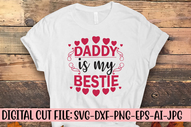 Daddy Is My Bestie Svg SVG Syaman 