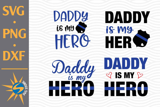 Daddy Is My Hero Police SVG, PNG, DXF Digital Files Include SVG SVGStoreShop 