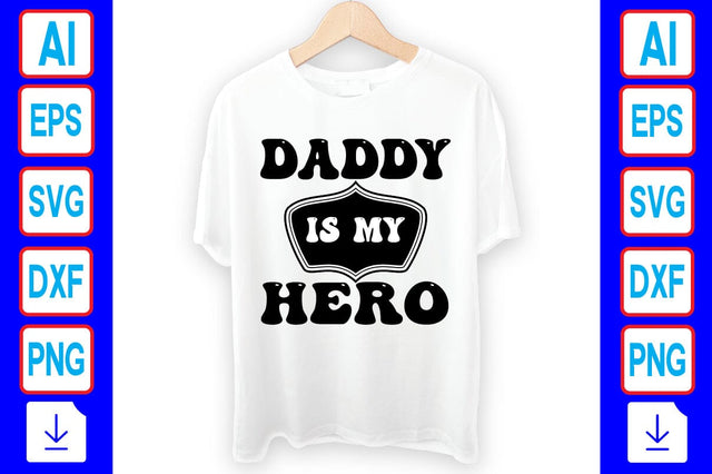 Daddy is My Hero SVG Craftlabsvg24 