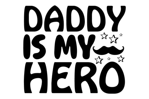 Daddy is My Hero SVG Craftlabsvg24 