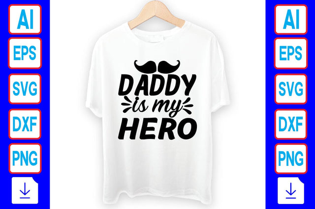 Daddy is My Hero SVG Craftlabsvg24 