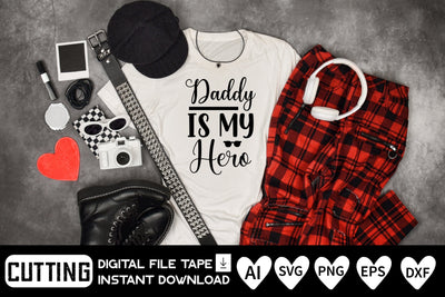 Daddy is My Hero SVG CraftlabSvg29 