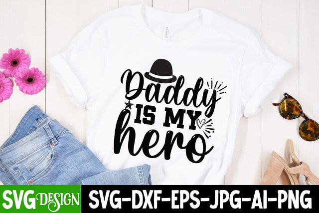 Daddy is My Hero SVG Cut File, Daddy is My Hero Design, Happy Father's Day SVG Cut File, DAD SVG Cut File, Proud Dad SVG Quotes, Dad Sublimation , Father's Day SVG Quotes SVG BlackCatsMedia 