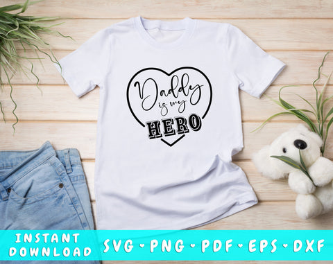 Daddy Is My Hero SVG SVG HappyDesignStudio 