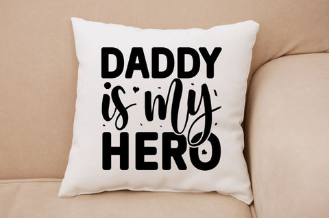 Daddy is my hero SVG SVG Regulrcrative 