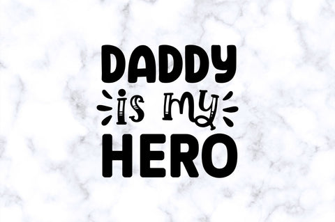 Daddy is my hero SVG SVG Regulrcrative 