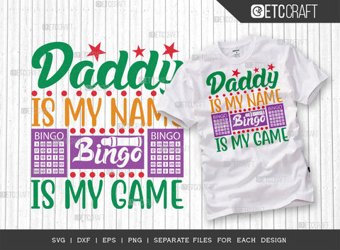 Daddy Is My Name Bingo Is My Game SVG Bundle, Bingo gift Svg, Bingo Games Svg, Crazy Bingo Svg, Bingo Quotes, ETC T00130 SVG ETC Craft 
