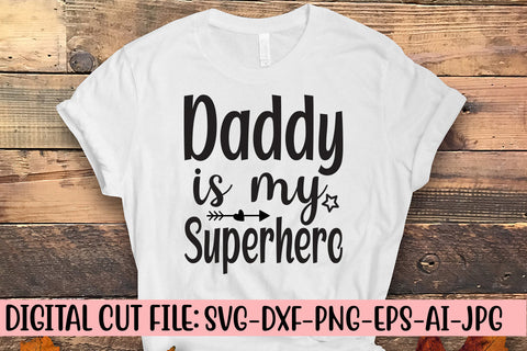 Daddy Is My Superhero SVG SVG Syaman 