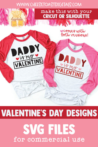 Daddy Is My Valentine | Girl Valentine's Day Shirt SVG Quote SVG Cheese Toast Digitals 