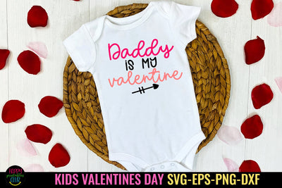 Daddy Is My Valentine I Kids Valentines SVG I Baby Valentine SVG SVG Happy Printables Club 