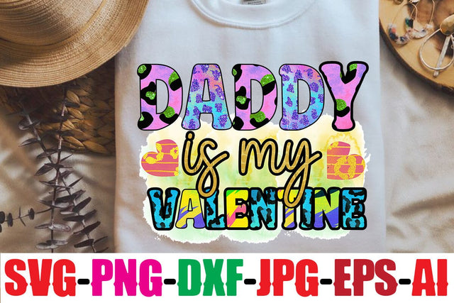 Daddy is my valentine Sublimation SVG MStudio 