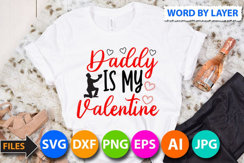 daddy is my valentine SVG Cut File SVG BlackCatsMedia 
