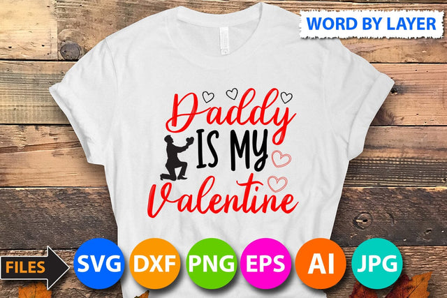 daddy is my valentine SVG Cut File SVG BlackCatsMedia 