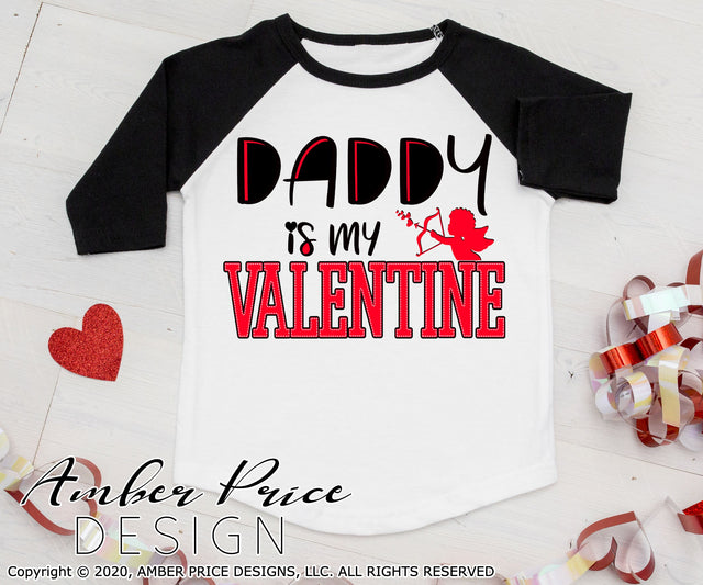 Daddy is my Valentine SVG | Cute Valentine's Day SVG PNG DXF | Kid's Valentine's Day shirt SVG file SVG Amber Price Design 