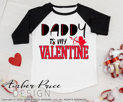 Daddy is my Valentine SVG | Cute Valentine's Day SVG PNG DXF | Kid's Valentine's Day shirt SVG file SVG Amber Price Design 